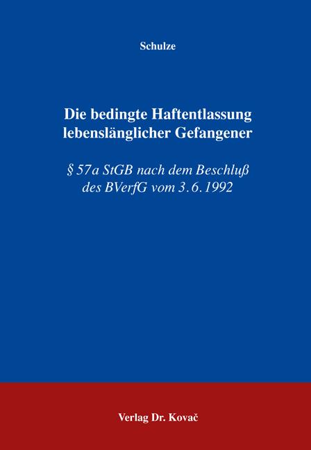 Cover-Bild Die bedingte Haftentlassung lebenslänglicher Gefangener