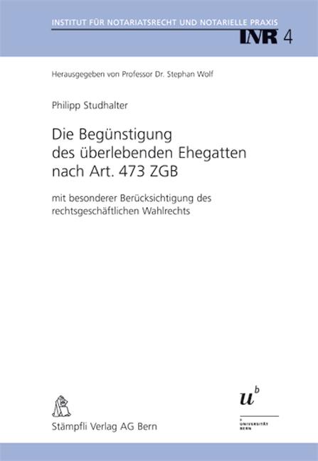 Cover-Bild Die Begünstigung des überlebenden Ehegatten nach Art. 473 ZGB