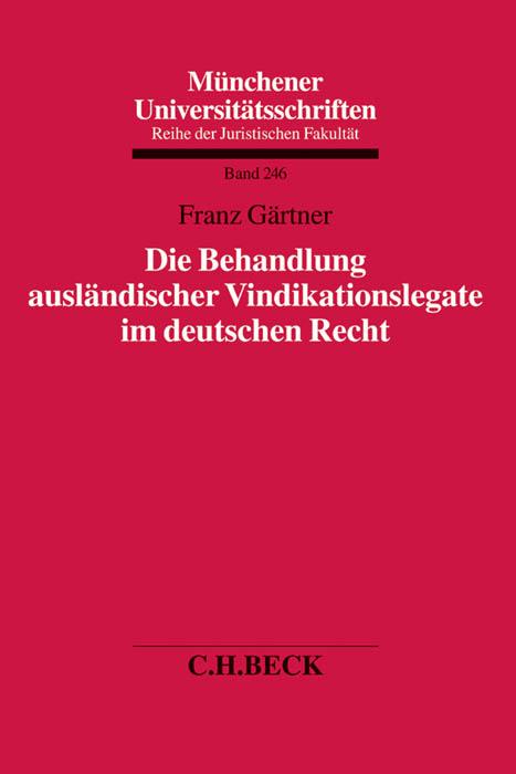 Cover-Bild Die Behandlung ausländischer Vindikationslegate im deutschen Recht