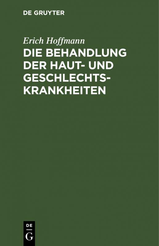 Cover-Bild Die Behandlung der Haut- und Geschlechtskrankheiten