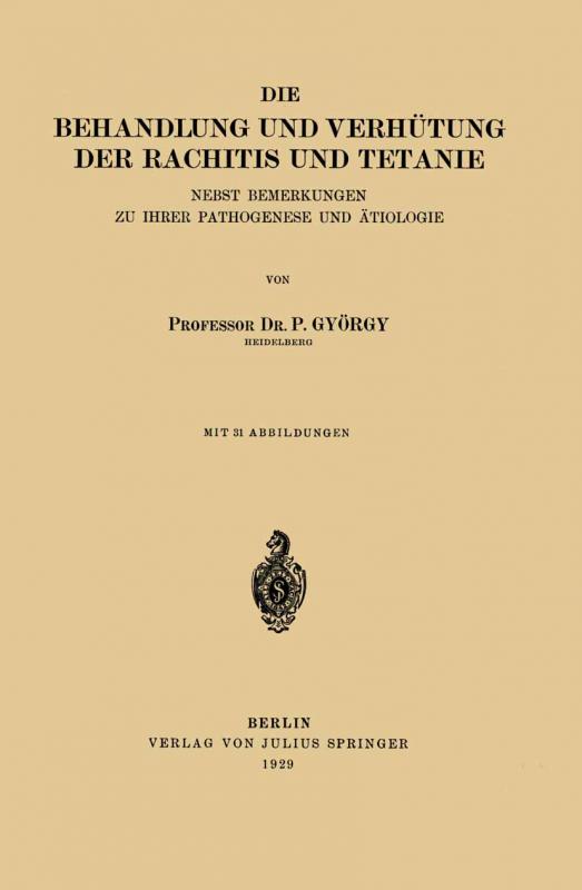 Cover-Bild Die Behandlung und Verhütung der Rachitis und Tetanie