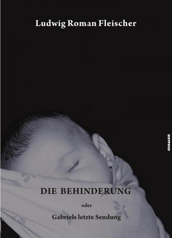 Cover-Bild Die Behinderung oder Gabriels letzte Sendung