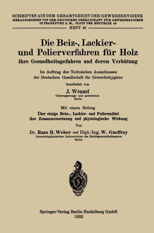 Cover-Bild Die Beiz-, Lackier- und Polierverfahren für Holz ihre Gesundheitsgefahren und deren Verhütung