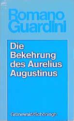 Cover-Bild Die Bekehrung des Aurelius Augustinus