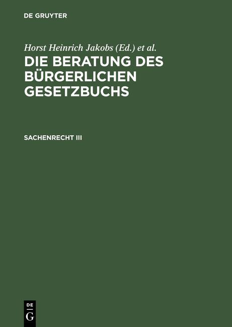 Cover-Bild Die Beratung des Bürgerlichen Gesetzbuchs / Sachenrecht III