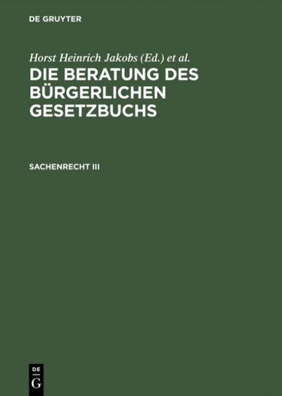 Cover-Bild Die Beratung des Bürgerlichen Gesetzbuchs / Sachenrecht III