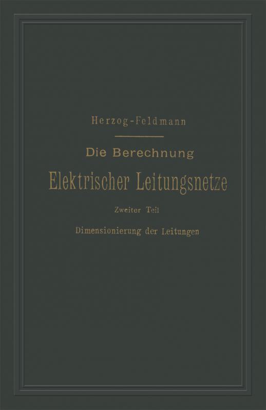 Cover-Bild Die Berechnung Elektrischer Leitungsnetze in Theorie und Praxis