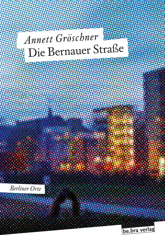 Cover-Bild Die Bernauer Straße