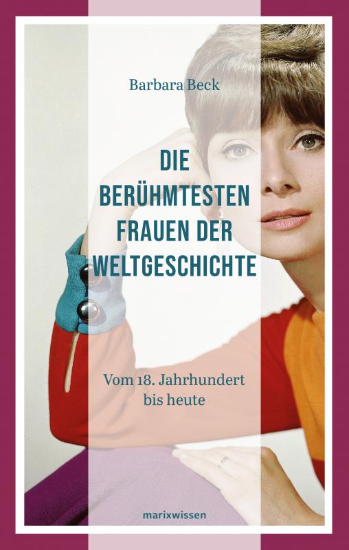 Cover-Bild Die berühmtesten Frauen der Weltgeschichte