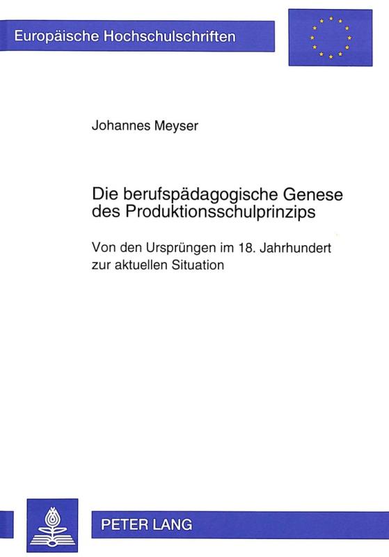 Cover-Bild Die berufspädagogische Genese des Produktionsschulprinzips