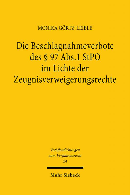 Cover-Bild Die Beschlagnahmeverbote des § 97 Abs.1 StPO im Lichte der Zeugnisverweigerungsrechte