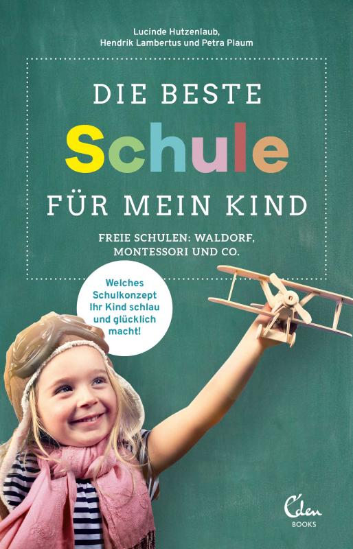 Cover-Bild Die beste Schule für mein Kind