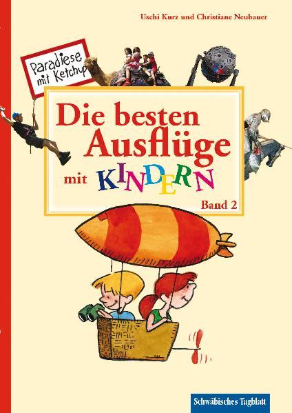 Cover-Bild Die besten Ausflüge mit Kindern, Band 2