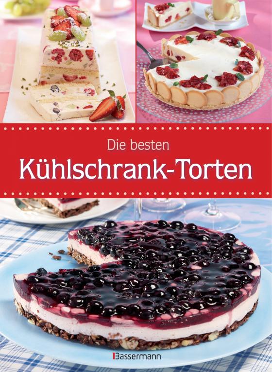 Cover-Bild Die besten Kühlschranktorten