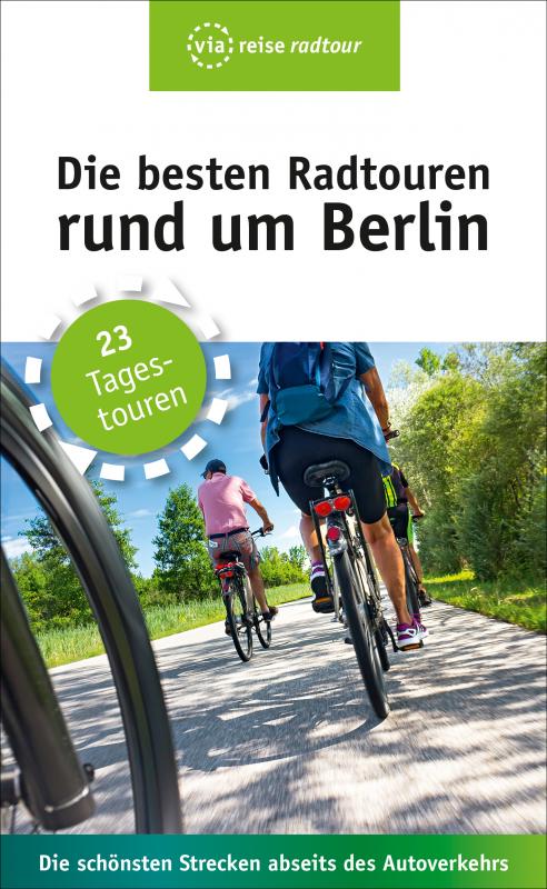 Cover-Bild Die besten Radtouren rund um Berlin