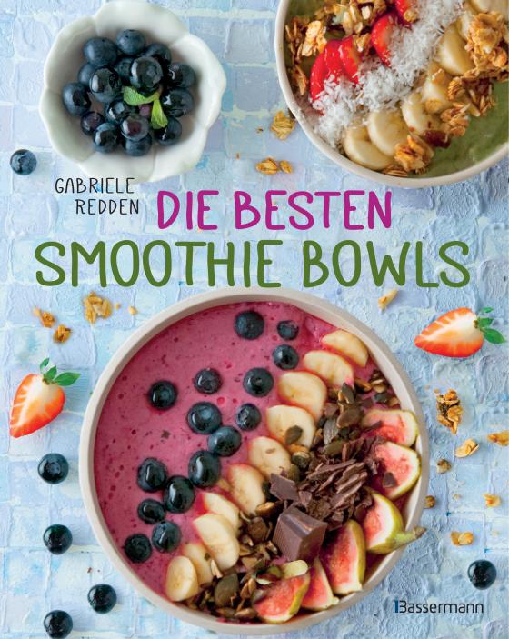 Cover-Bild Die besten Smoothie Bowls