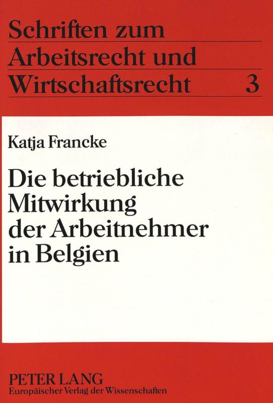 Cover-Bild Die betriebliche Mitwirkung der Arbeitnehmer in Belgien