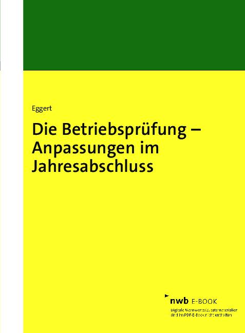 Cover-Bild Die Betriebsprüfung – Anpassungen im Jahresabschluss