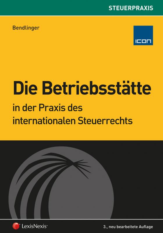 Cover-Bild Die Betriebsstätte in der Praxis des internationalen Steuerrechts