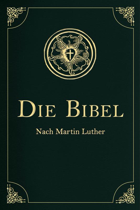 Cover-Bild Die Bibel - Altes und Neues Testament