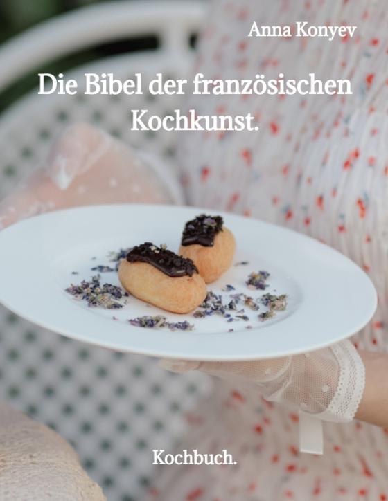 Cover-Bild Die Bibel der französischen Kochkunst.