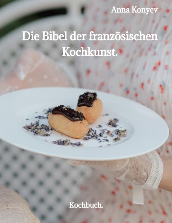 Cover-Bild Die Bibel der französischen Kochkunst.