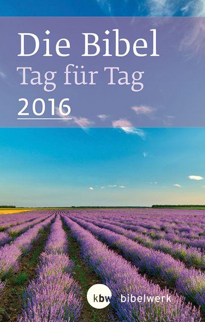 Cover-Bild Die Bibel Tag für Tag 2016 / Großausgabe