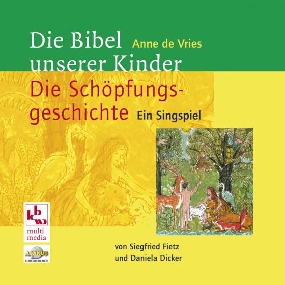 Cover-Bild Die Bibel unserer Kinder: Die Schöpfungsgeschichte
