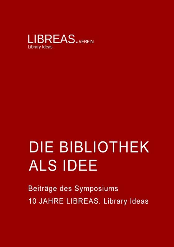 Cover-Bild Die Bibliothek als Idee