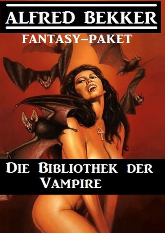 Cover-Bild Die Bibliothek der Vampire