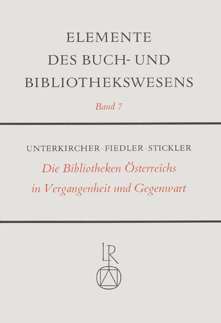 Cover-Bild Die Bibliotheken Österreichs in Vergangenheit und Gegenwart