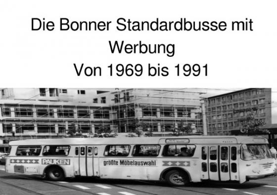 Cover-Bild Die Bonner Standardbusse mit Werbung von 1969 bis 1991