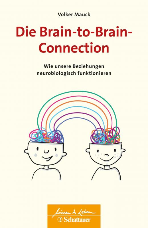 Cover-Bild Die Brain-to-Brain-Connection (Wissen & Leben)