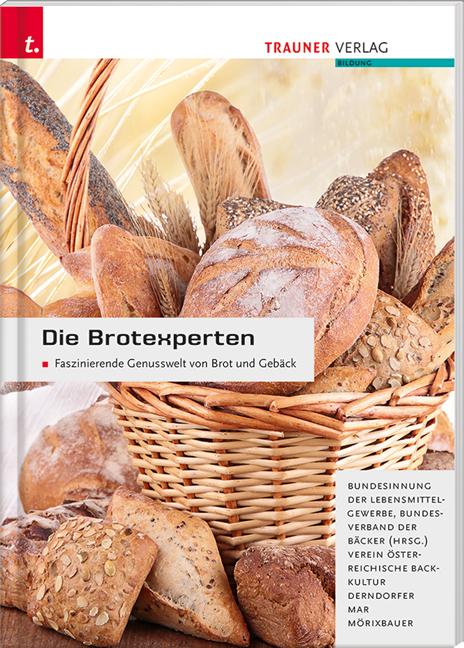 Cover-Bild Die Brotexperten Faszinierende Genusswelt von Brot und Gebäck