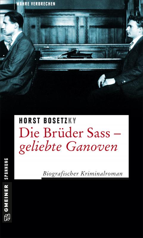 Cover-Bild Die Brüder Sass - Geliebte Ganoven