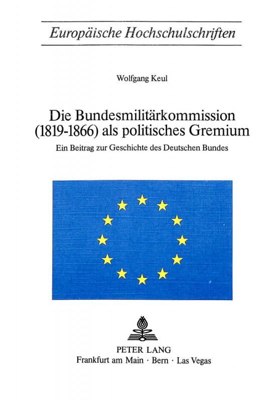 Cover-Bild Die Bundesmilitärkommission (1819-1866) als politisches Gremium