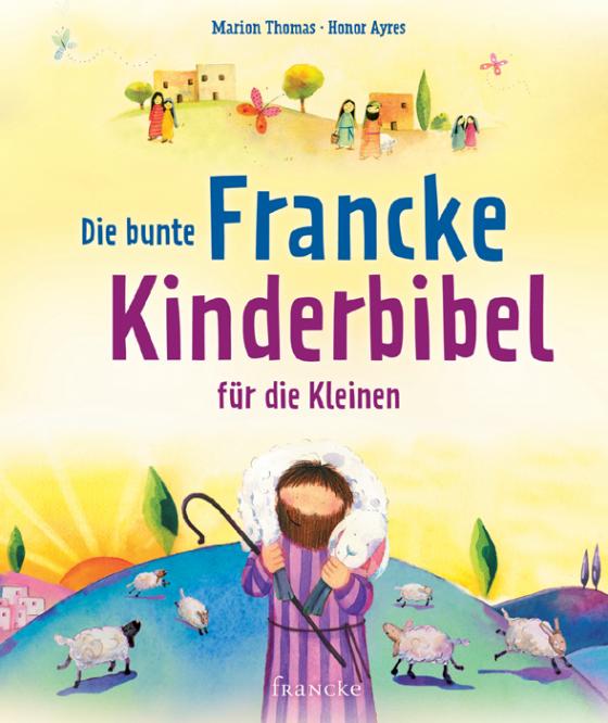 Cover-Bild Die bunte Francke-Kinderbibel für die Kleinen