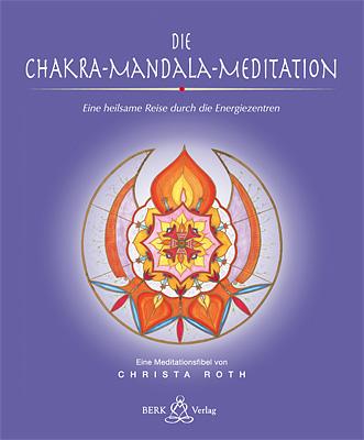 Cover-Bild Die Chakra-Mandala-Meditation