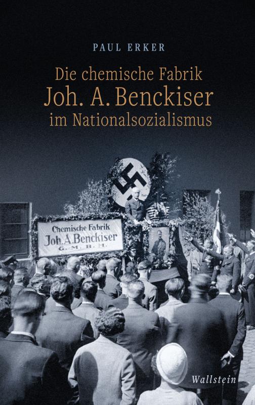 Cover-Bild Die chemische Fabrik Joh. A. Benckiser im Nationalsozialismus