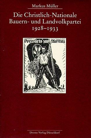 Cover-Bild Die Christlich-Nationale Bauern- und Landvolkpartei 1928-1933