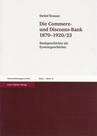 Cover-Bild Die Commerz- und Disconto-Bank 1870-1920/23