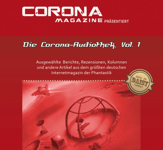 Cover-Bild Die Corona-Audiothek, Vol. 1