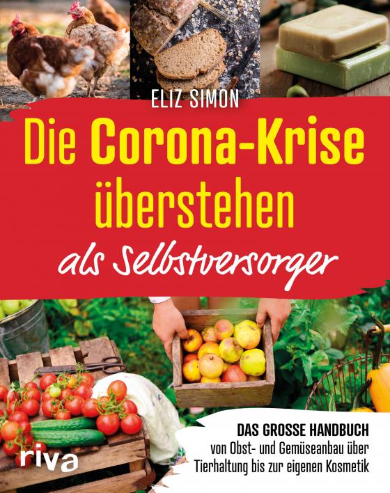 Cover-Bild Die Corona-Krise überstehen – als Selbstversorger