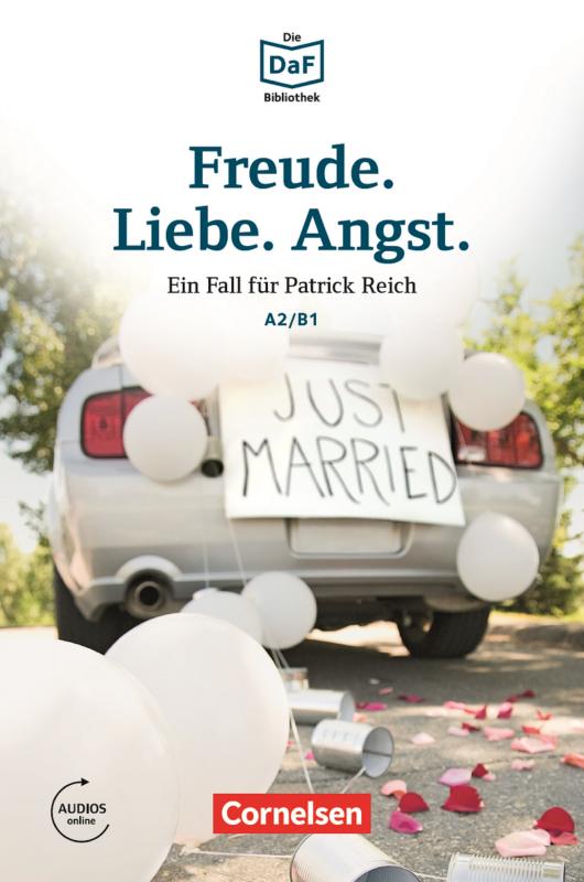 Cover-Bild Die DaF-Bibliothek / A2/B1 - Freude. Liebe. Angst.