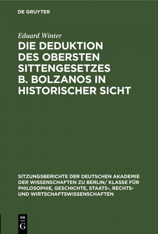 Cover-Bild Die Deduktion des obersten Sittengesetzes B. Bolzanos in historischer Sicht