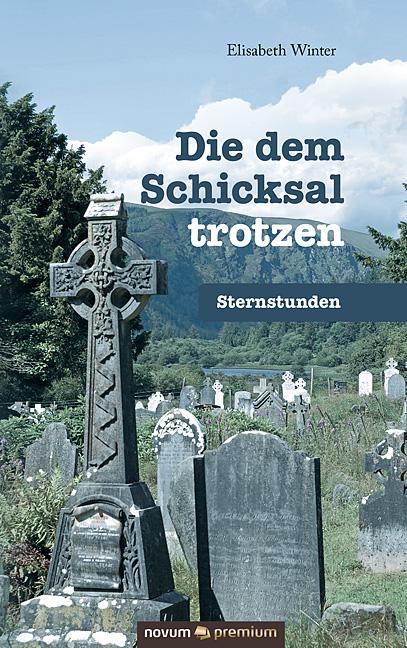 Cover-Bild Die dem Schicksal trotzen