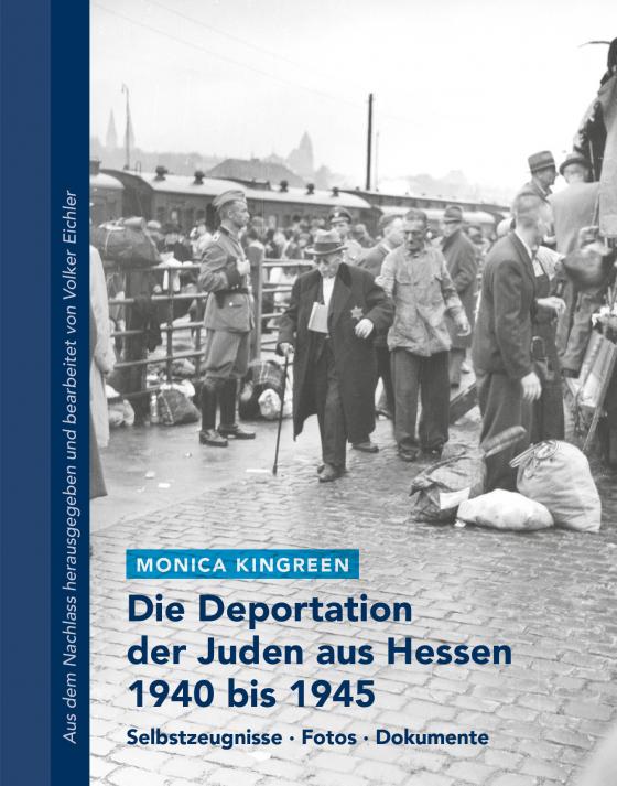 Cover-Bild Die Deportation der Juden aus Hessen 1940 bis 1945