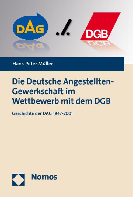 Cover-Bild Die Deutsche Angestellten-Gewerkschaft im Wettbewerb mit dem DGB
