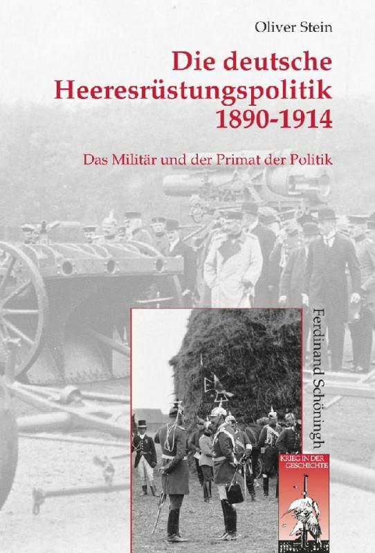 Cover-Bild Die deutsche Heeresrüstungspolitik 1890-1914