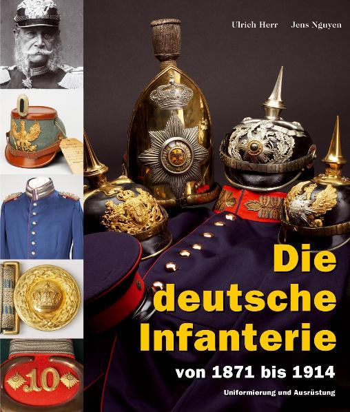 Cover-Bild Die deutsche Infanterie von 1871 bis 1914